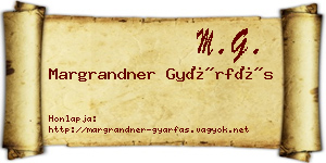 Margrandner Gyárfás névjegykártya